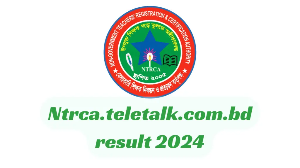 Ntrca.teletalk.com.bd result 2024