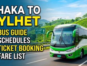 ঢাকা টু সিলেট বাসের টিকিট, সময়সূচী ও ভাড়ার তালিকা
